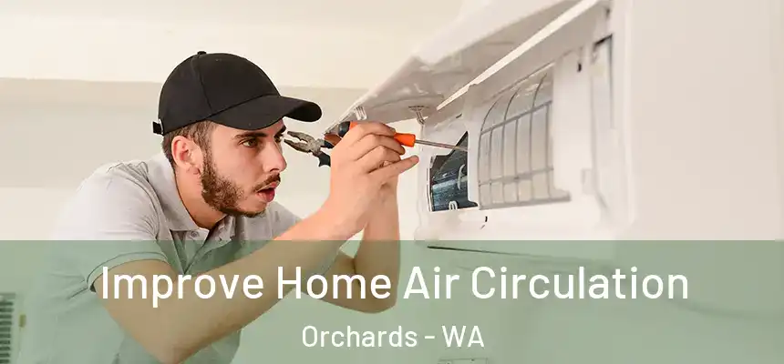  Improve Home Air Circulation Orchards - WA