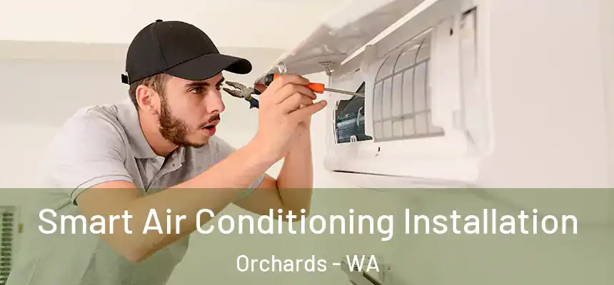  Smart Air Conditioning Installation Orchards - WA